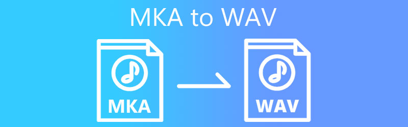MKA in WAV