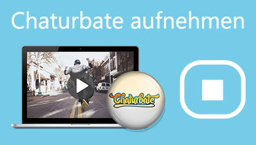 Chaturbate aufnehmen