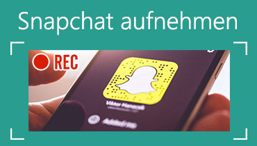 Snapchat aufnehmen: So geht's einfach auf PC, Android und iPhone