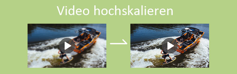 Video hochskalieren