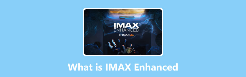 Was ist IMAX Enhanced