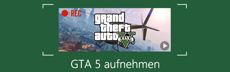 GTA 5 aufnehmen