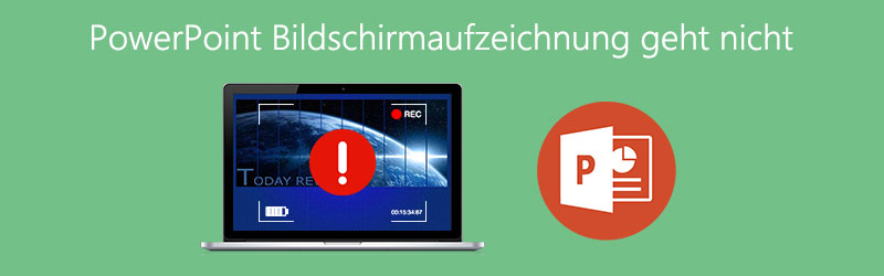 PowerPoint Bildschirmaufzeichnung geht nicht