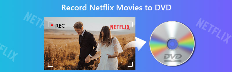 Nehmen Sie Netflix-Filme auf DVD auf