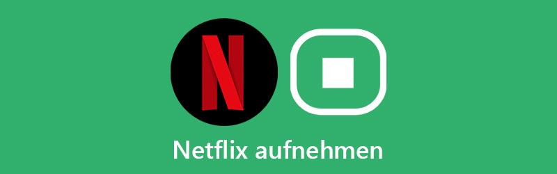 Nehmen Sie Netflix auf