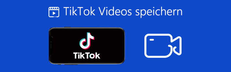 TikTok Videos speichern