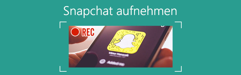 Snapchat aufnehmen